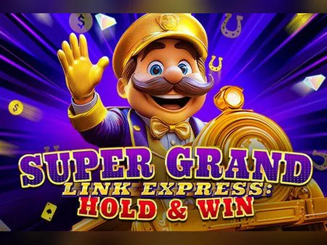 Super Grand Link Express: Hold & Win